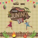 Sesc PR e RPC promovem circuito de festas juninas em oito cidades do Paraná