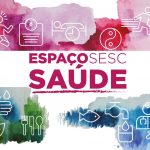 Espaço Sesc Saúde