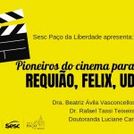 Palestra: Pioneiros do cinema paranaense