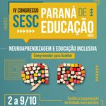 Sesc Paraná realiza IV Congresso de Educação com programação em todo o Estado
