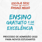 Escola Sesc de Ensino Médio abre processo seletivo para 2022