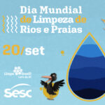 Dia Mundial de Limpeza de Rios e Praias – 20/09/2025 – 09:00
