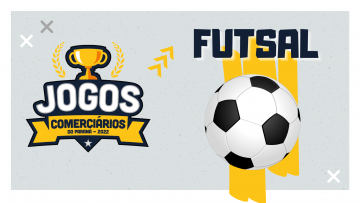 Jogos Comerciários – Futsal Masculino – 09/05/2022 a 31/05/2022 – 19:00