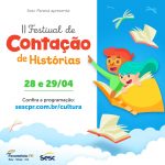 Sesc PR promove segunda edição do Festival de Contação de Histórias