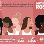 Outubro Rosa – Prevenção ao câncer de mama e colo do útero