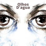 A realidade vista com Olhos D’água – 07/07/2026 – 14:30
