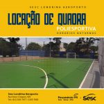 Locação de Quadra Esportiva – Sesc Londrina Aeroporto