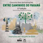 Confira os trabalhos selecionados para a Coletânea do Sesc PR que mostra a diversidade do turismo paranaense