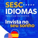 956 vagas gratuitas para cursos de inglês e espanhol no Sesc em todo o estado