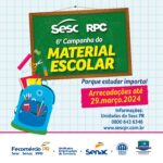 6ª Campanha do Material Escolar – 22/01/2024 a 29/03/2024 – 08:00