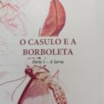 Lançamento de livro: O Casulo e a Borboleta (Parte 1 – A Larva), de Eduardo Baccarin-Costa – 03/05/2025 – 15:00