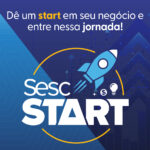 Sesc PR lança a 4ª edição do Sesc START para empreendedores e criativos em Curitiba, Paranaguá,  Ponta Grossa e União da Vitória
