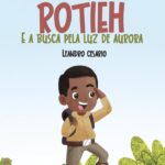 Lançamento de livro e contação da história: Rotieh e a busca pela luz de Aurora – 14/06/2025 – 14:30