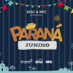 Sesc PR e RPC realizam Paraná Junino em seis cidades do estado