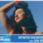 Sesc Sonoro Circuito – Julie Wein – 04/07/2025 – 19:30