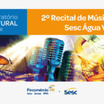 2º Recital de Música do Sesc Água Verde – 19/09/2025 – 19:00