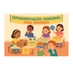 Experimentação sensorial para crianças – 16/11/2025 – 15:00
