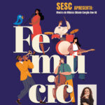 Femucic 2025 celebra 46ª edição com shows, oficinas e grandes nomes da música brasileira