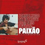 Lançamento do livro “Jornalismo se escreve com seis letras: PAIXÃO”, de Nilson Monteiro – 14/08/2025 – 18:30