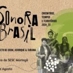 Sonora Brasil – Mãe Beth Oxum, Henrique e Surama – 18/08/2025 – 20:00