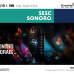 16º Encontro de Corais – Sesc Mostras Musicais 2025 –  – 19:00