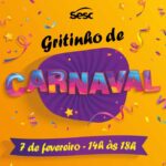 Sesc da Esquina recebe famílias para a quarta edição do Gritinho de Carnaval 