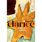 Clube de Leitura Especial: Macabéa quer conversar: Discussão da obra literária “A hora da estrela”, de Clarice Lispector – 12/03/2026 – 19:00