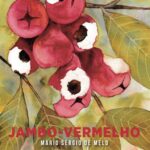 Lançamento do livro: Jambo-vermelho, de Mário Sérgio de Melo – 14/03/2026 – 14:00