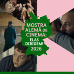 Mostra Alemã de Cinema: Elas dirigem! –  –