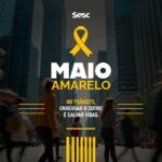 Maio Amarelo: Sesc da Esquina realiza ações por um trânsito mais seguro
