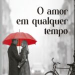 Lançamento: O amor em qualquer tempo, de Moacyr Medri – 24/04/2026 – 19:00