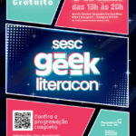 Sesc Geek Literacon – Sesc Guarapuava – 06/06/2026 – 13:00