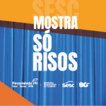Mostra teatral de comédia volta aos palcos do Sesc da Esquina em junho