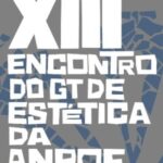 XIII Encontro do GT de Estética da ANPOF –  – 10:00