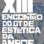 XIII Encontro do GT de Estética da ANPOF –  – 10:00
