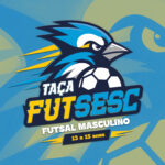 Taça FutSesc – Futsal Masculino –  – 09:00