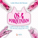 Lançamento de Livro: Os quatro porquinhos, de Luke Ekuni de Souza – 25/09/2026 – 18:30